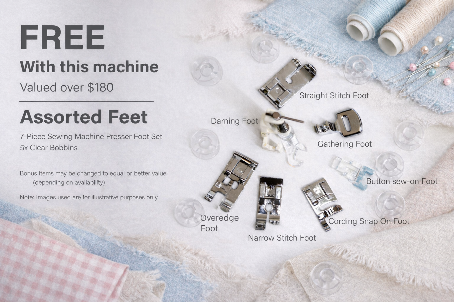 Bonus 7-Piece Presser Foot Set and 5x Clear Bobbins