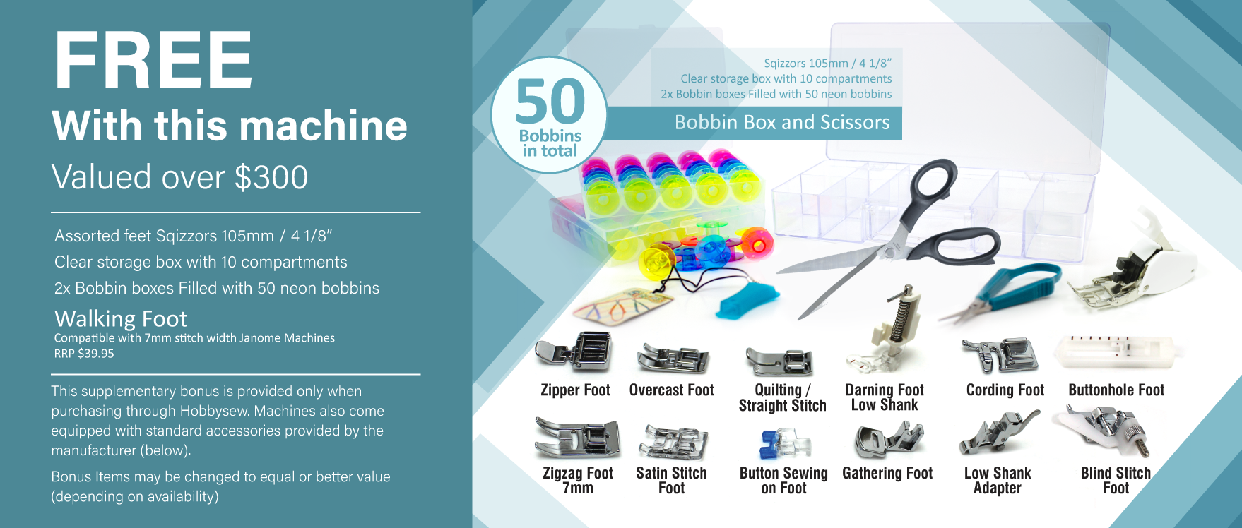 BONUS - Bobbins, Assorted feet, Walking foot, Storage and Scissor for 7mm machines Valued Over $300